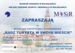Bolesławiec -  Bądź turystą w swoim mieście